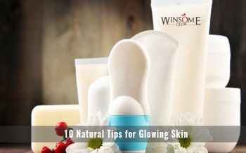 10 Natural Tips for Glowing Skin