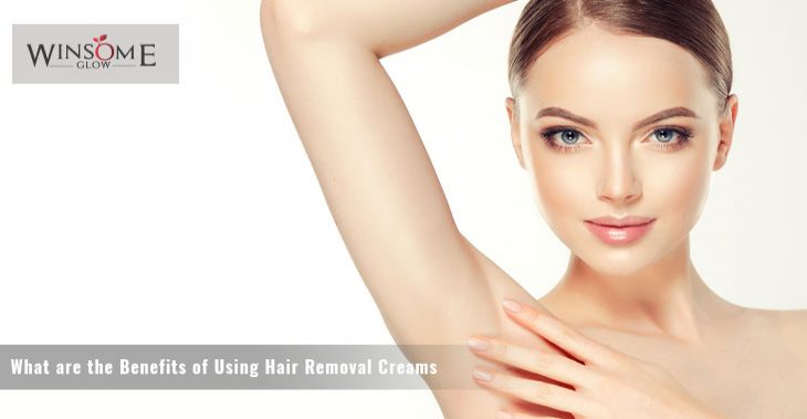 What are the Benefits of Using Hair Removal Creams
